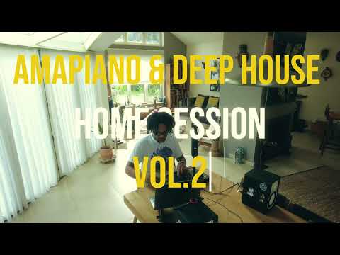Deep house x Amapiano x Afro house dj mix | Home Session | Aizo Clutch, Kelvin momo, Dwson | Vol. 2